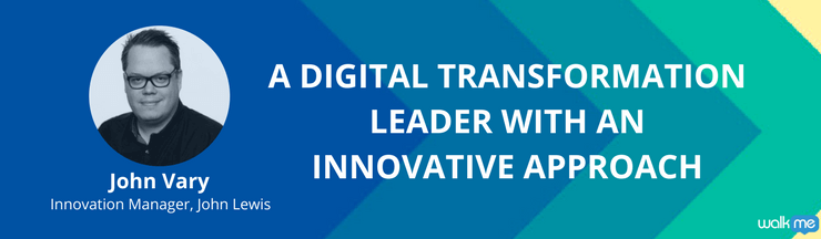 Digital Transformation Leader - John Vary Digital Transformation Leader - John Vary