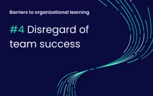 7 barriers to organizational learning