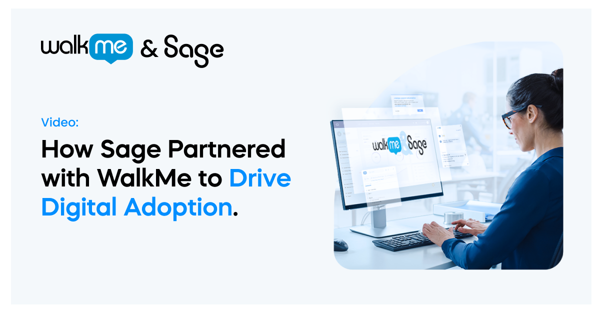 How Sage Partnered with WalkMe to Drive Digital Adoption - WalkMe Blog