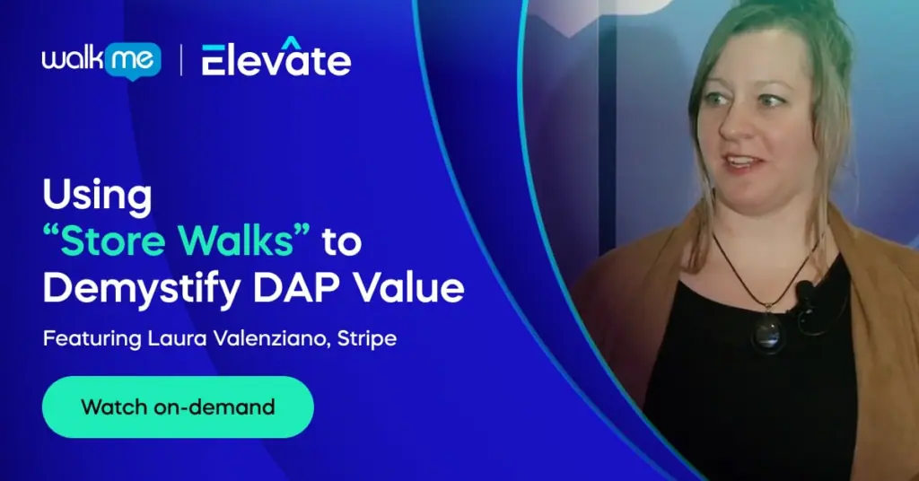 Using “Store Walks” to Demystify DAP Value