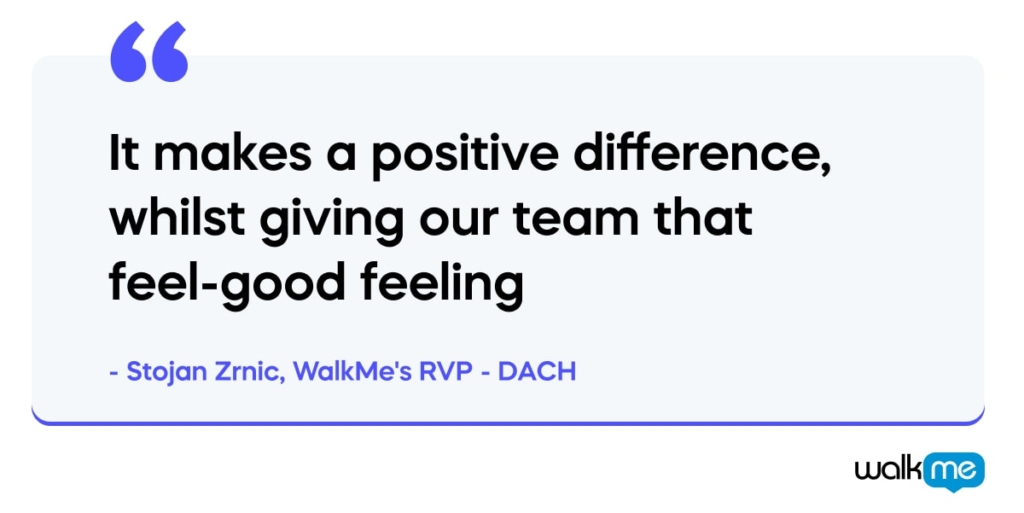 WalkMe’s team lends a helping hand quote