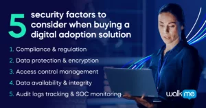 5 security factors to consider when buying a digital adoption solution