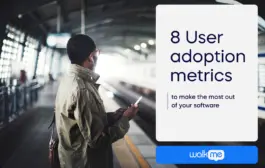 8 User adoption metrics to make the most out of your software