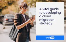 A vital guide to developing a cloud migration strategy