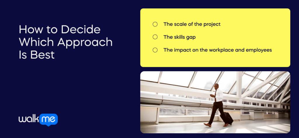 How to Decide Which Approach Is Best