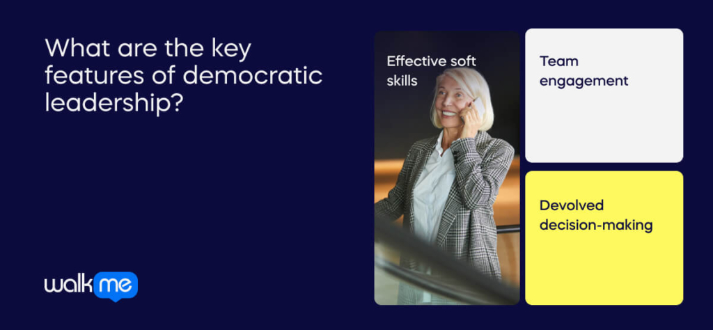 What are the key features of democratic leadership_   (2) (1)