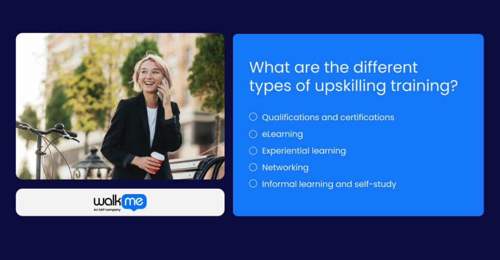 What are the different types of upskilling training?