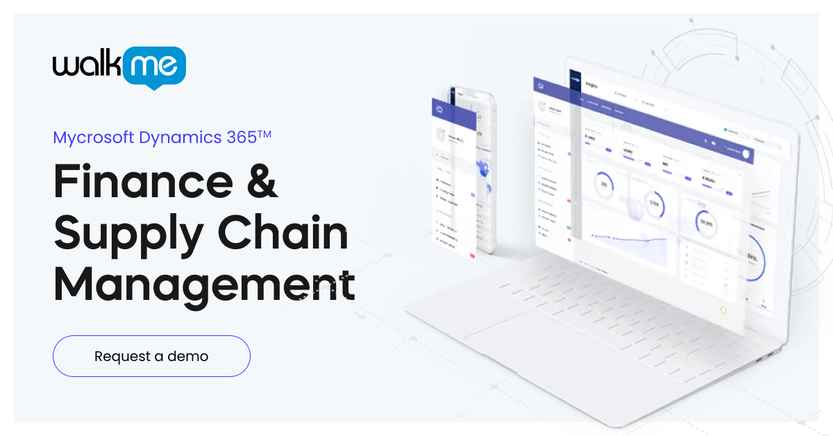 Microsoft Dynamics 365 ERP Enterprise Solution - WalkMe