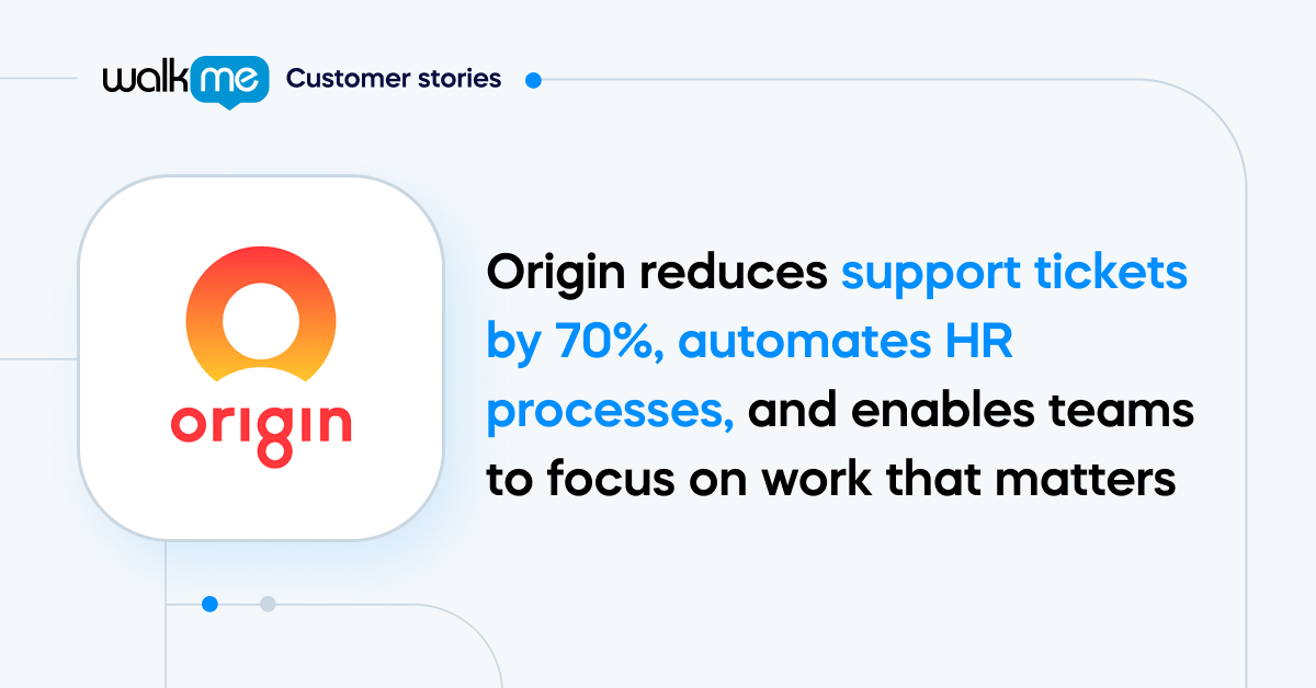 Origin Case Study | Digital Adoption Solution | WalkMe