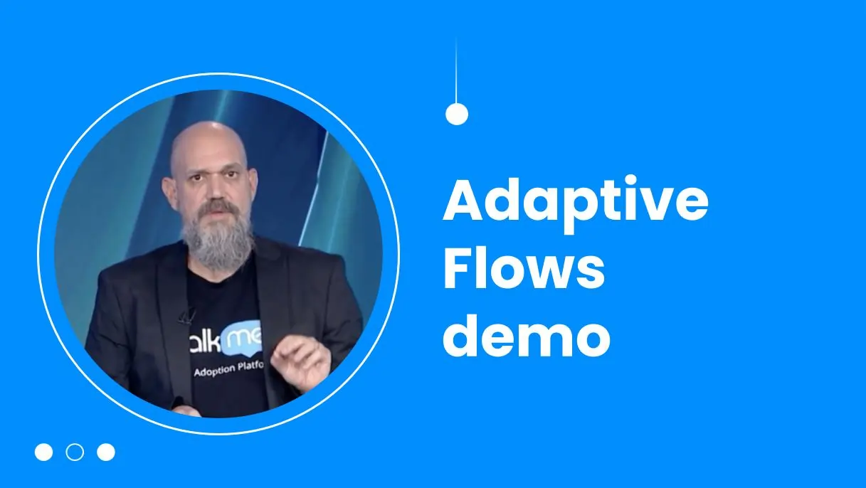 Adaptive Flows Demo WalkMe Product Demo - Video Thumbnail