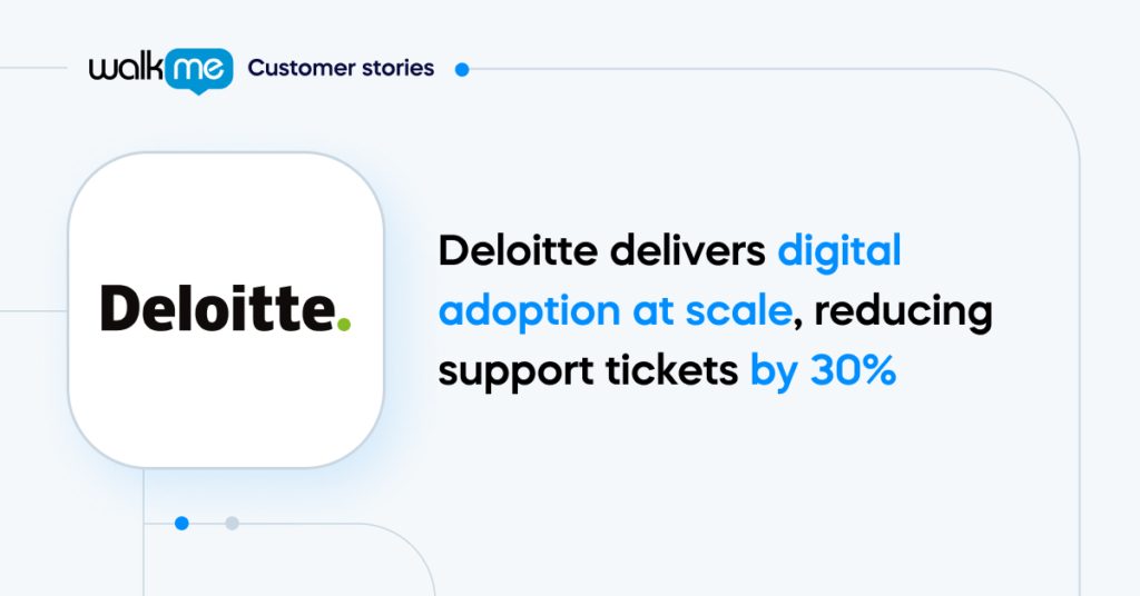 Deloitte Case Study Digital Adoption Solution WalkMe