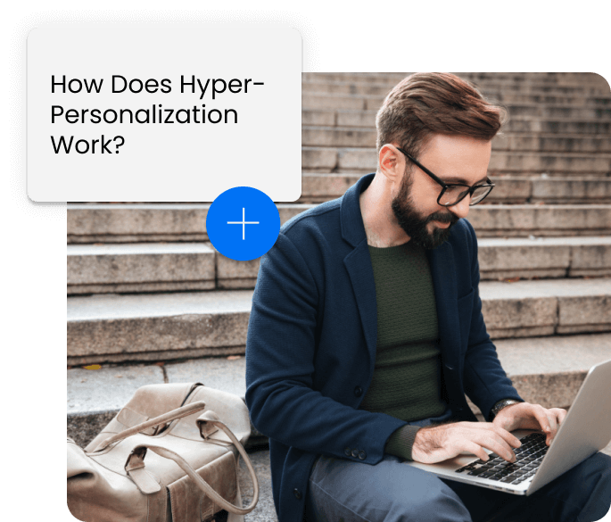 What is Hyper-Personalization?